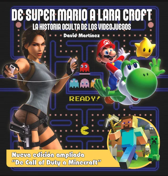 De Super Mario a Lara Croft: La historia oculta de los videojuegos